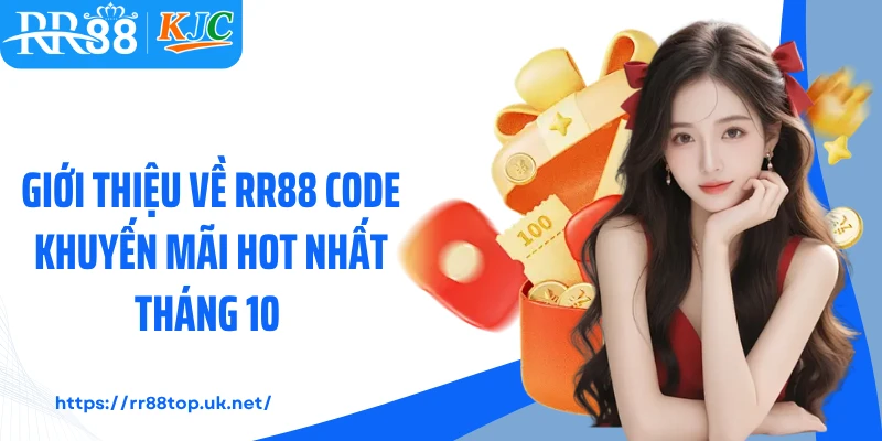 Giới thiệu về RR88 code khuyến mãi hot nhất tháng 10 